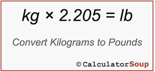 Formula to convert kilograms kg to pounds lb to, lb = kg &times; 2.205